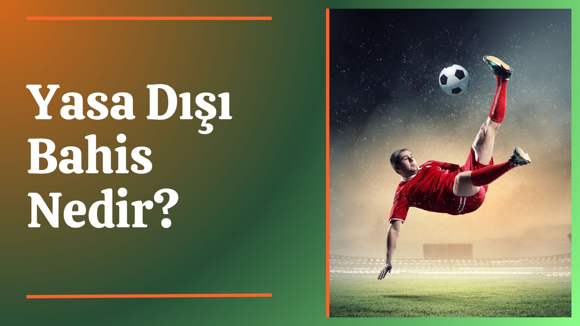 Yasa Dışı Bahis Nedir
